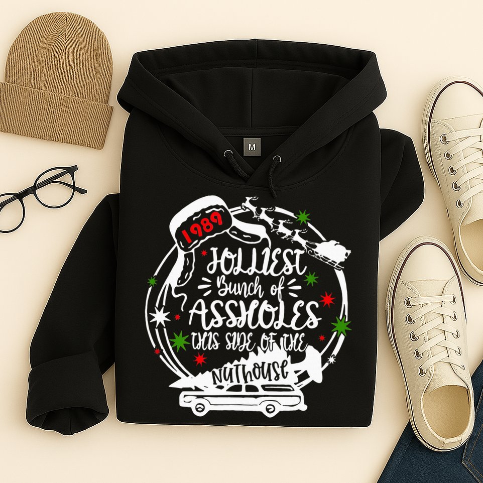Jolliest Bunch Of Assholes This Side Of The Nut House Xmas  Hoodie