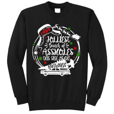 Jolliest Bunch Of Assholes This Side Of The Nut House Xmas  Sweatshirt