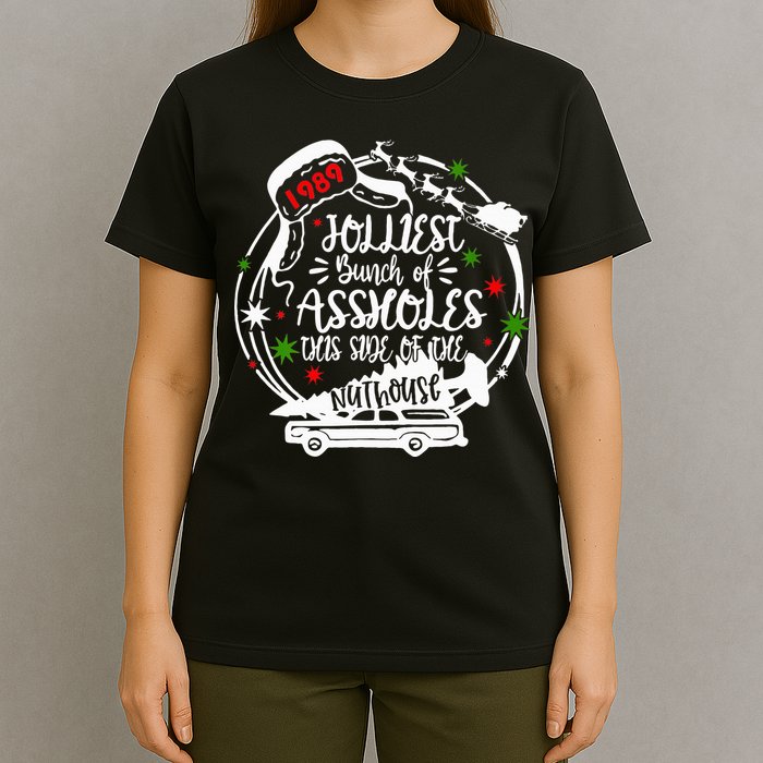 Jolliest Bunch Of Assholes This Side Of The Nut House Xmas  T-Shirt