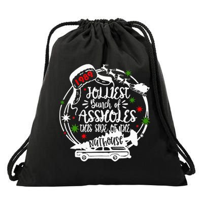 Jolliest Bunch Of Assholes This Side Of The Nut House Xmas  Drawstring Bag