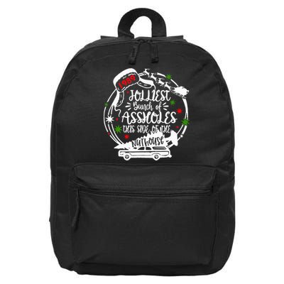 Jolliest Bunch Of Assholes This Side Of The Nut House Xmas  16 in Basic Backpack
