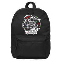Jolliest Bunch Of Assholes This Side Of The Nut House Xmas  16 in Basic Backpack