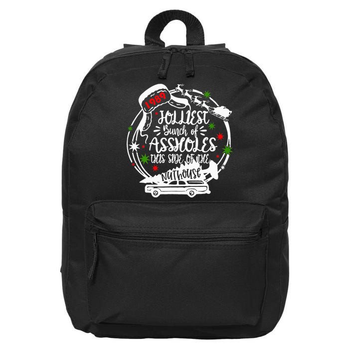 Jolliest Bunch Of Assholes This Side Of The Nut House Xmas  16 in Basic Backpack