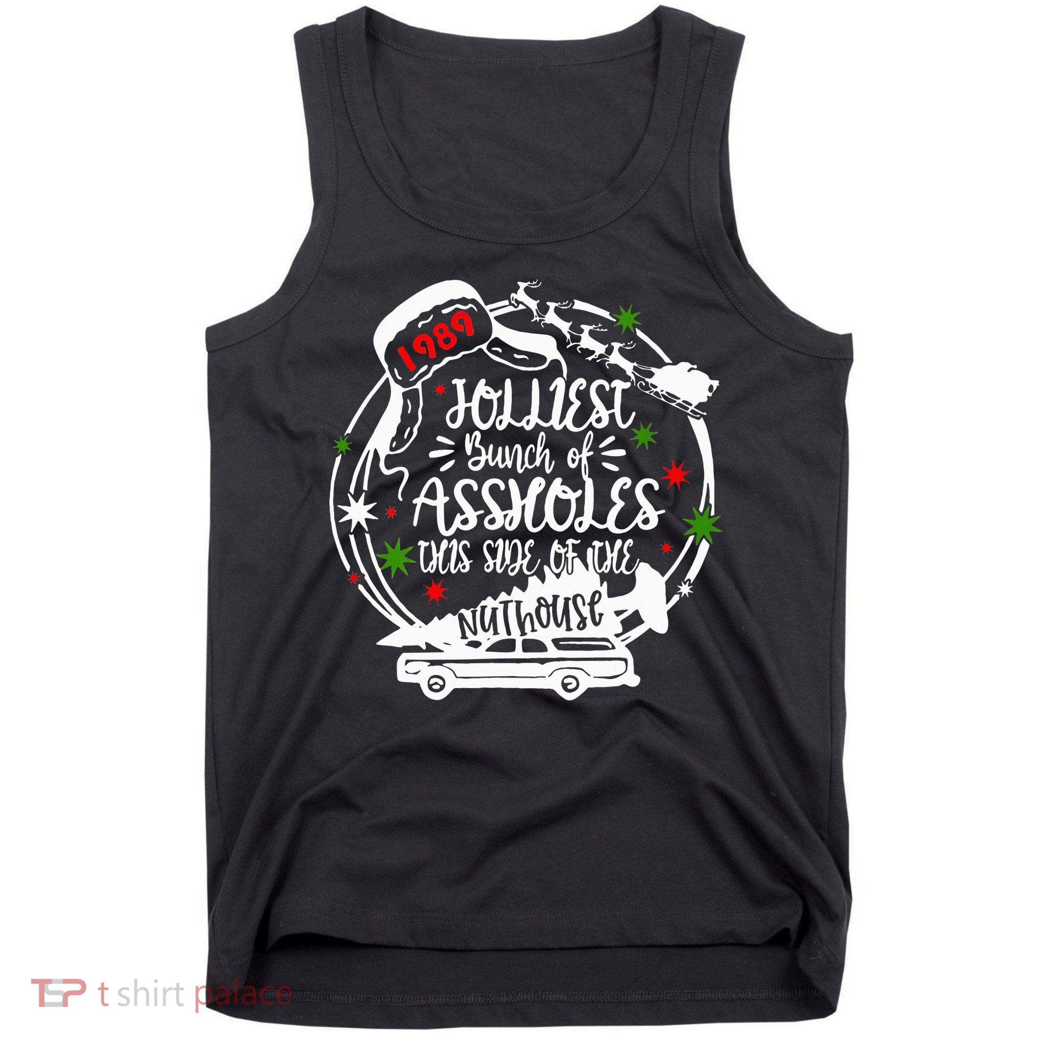 Jolliest Bunch Of Assholes This Side Of The Nut House Xmas  Tank Top