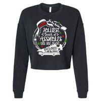 Jolliest Bunch Of Assholes This Side Of The Nut House Xmas  Cropped Pullover Crew