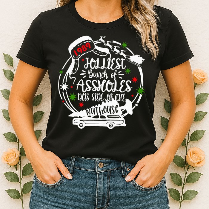 Jolliest Bunch Of Assholes This Side Of The Nut House Xmas  Womens T-Shirt