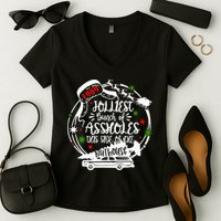Jolliest Bunch Of Assholes This Side Of The Nut House Xmas  Women's V-Neck T-Shirt