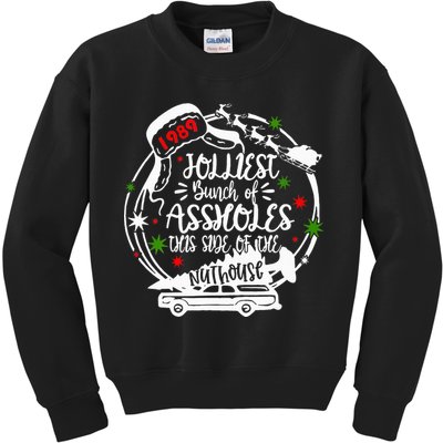 Jolliest Bunch Of Assholes This Side Of The Nut House Xmas  Kids Sweatshirt