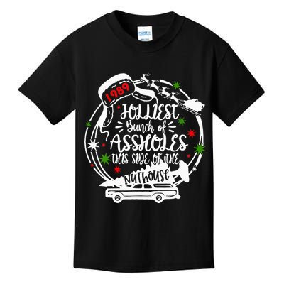 Jolliest Bunch Of Assholes This Side Of The Nut House Xmas  Kids T-Shirt