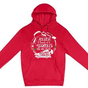 Jolliest Bunch Of Assholes This Side Of The Nut House Xmas  Premium Pullover Hoodie