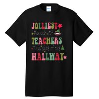 Jolliest Bunch Of Teachers This Side Of The Hallway Tall T-Shirt