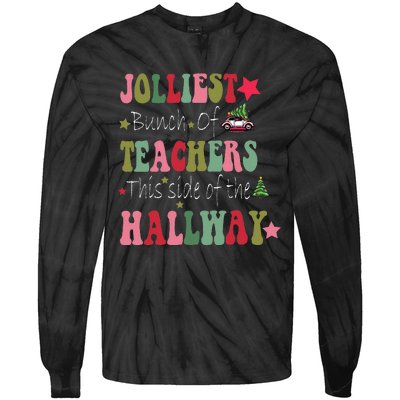 Jolliest Bunch Of Teachers This Side Of The Hallway Tie-Dye Long Sleeve Shirt