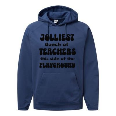 Jolliest Bunch Of Teachers This Side Of The Playground Women Performance Fleece Hoodie