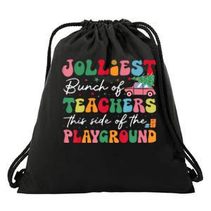 Jolliest Bunch Of Teachers This Side Of The Playground Xmas Drawstring Bag