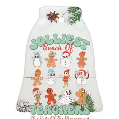 Jolliest Bunch Of Teachers This Side Of The Playground Xmas Ceramic Bell Ornament