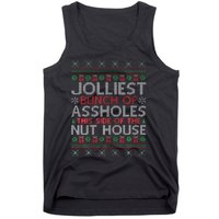 Jolliest Bunch Of Assholes This Side Of The Nut House Tank Top