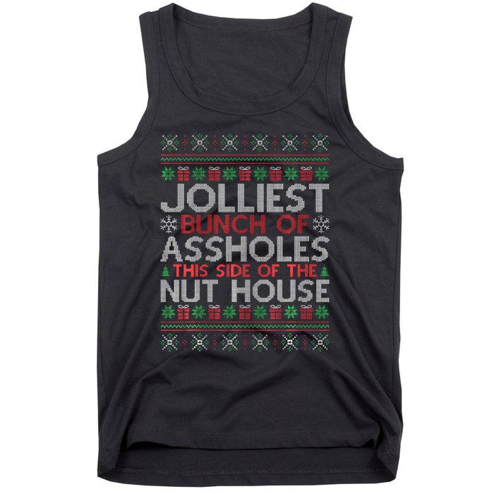 Jolliest Bunch Of Assholes This Side Of The Nut House Tank Top