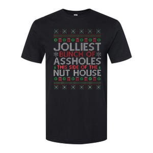 Jolliest Bunch Of Assholes This Side Of The Nut House Softstyle CVC T-Shirt