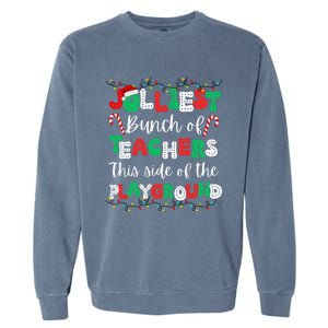 Jolliest Bunch Of Teachers This Side Of The Playground Garment-Dyed Sweatshirt