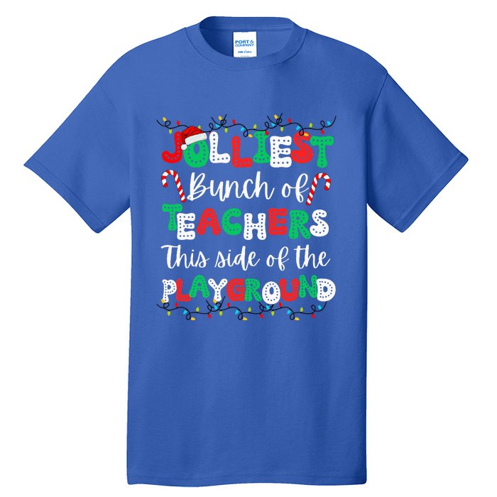 Jolliest Bunch Of Teachers This Side Of The Playground Tall T-Shirt