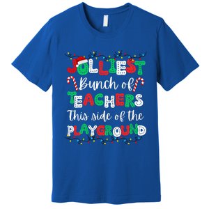 Jolliest Bunch Of Teachers This Side Of The Playground Premium T-Shirt