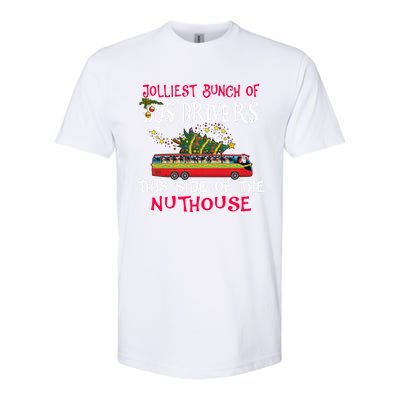 Jolliest Bunch Of Bus Drivers This Side Of The Nuthouse Merry Christmas Softstyle CVC T-Shirt