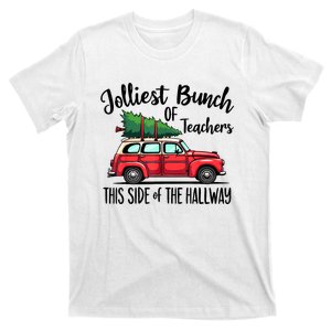 Jolliest Bunch Of Teachers This Side Of The Hallway Christmas Family Gift T-Shirt