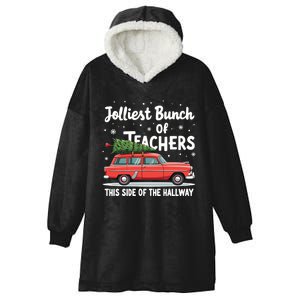 Jolliest Bunch Of Teachers This Side Of The Hallway Xmas Hooded Wearable Blanket