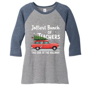 Jolliest Bunch Of Teachers This Side Of The Hallway Xmas Pj Women's Tri-Blend 3/4-Sleeve Raglan Shirt