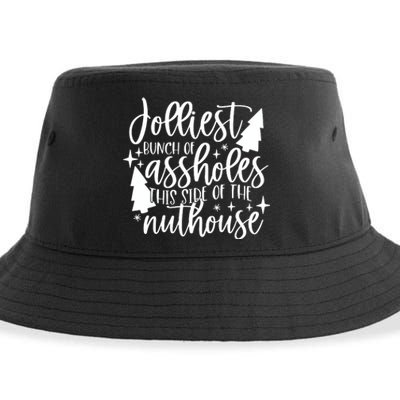 Jolliest Bunch Of Assholes This Side Of The Nuthouse Sustainable Bucket Hat