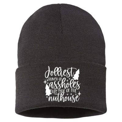 Jolliest Bunch Of Assholes This Side Of The Nuthouse Sustainable Knit Beanie