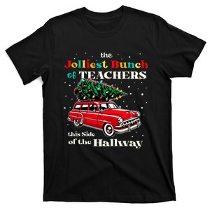 Jolliest Bunch Of Teachers This Side Of The Hallway Teacher T-Shirt