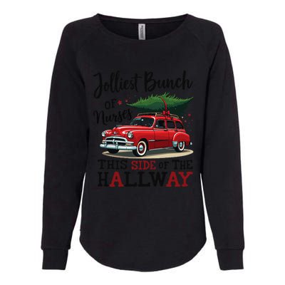 Jolliest Bunch Of Nurses This Side Of The Hallway Funny Xmas Womens California Wash Sweatshirt