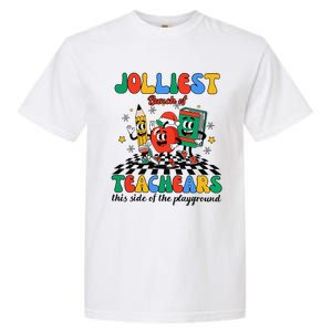 Jolliest Bunch Of Teachers This Side Of The Playground Xmas Garment-Dyed Heavyweight T-Shirt