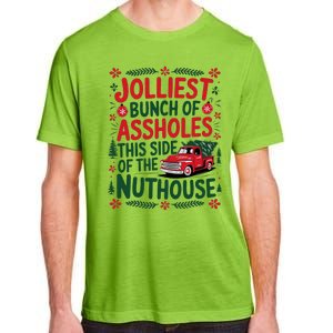 Jolliest Bunch Of Assholes This Side Of The Nut House Adult ChromaSoft Performance T-Shirt