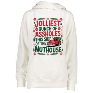 Jolliest Bunch Of Assholes This Side Of The Nut House Womens Funnel Neck Pullover Hood