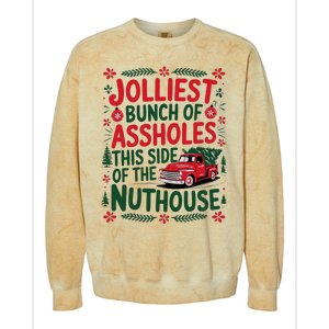 Jolliest Bunch Of Assholes This Side Of The Nut House Colorblast Crewneck Sweatshirt