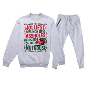 Jolliest Bunch Of Assholes This Side Of The Nut House Premium Crewneck Sweatsuit Set