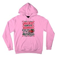 Jolliest Bunch Of Assholes This Side Of The Nut House Hoodie