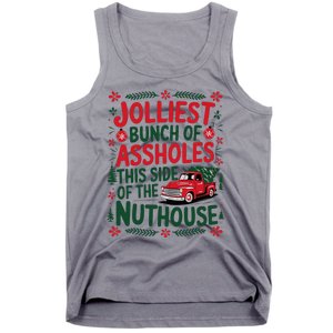 Jolliest Bunch Of Assholes This Side Of The Nut House Tank Top