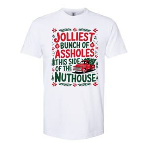 Jolliest Bunch Of Assholes This Side Of The Nut House Softstyle CVC T-Shirt