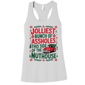 Jolliest Bunch Of Assholes This Side Of The Nut House Women's Racerback Tank