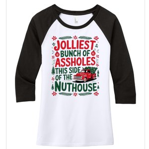 Jolliest Bunch Of Assholes This Side Of The Nut House Women's Tri-Blend 3/4-Sleeve Raglan Shirt