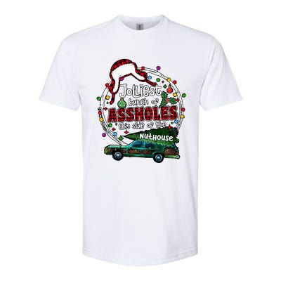 Jolliest Bunch Of Assholes This Side Of The Nut House Softstyle CVC T-Shirt