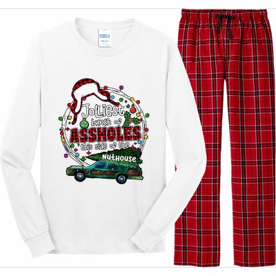 Jolliest Bunch Of Assholes This Side Of The Nut House Long Sleeve Pajama Set