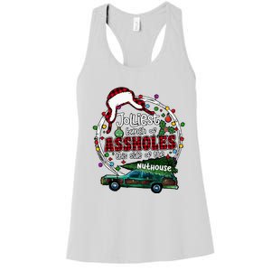 Jolliest Bunch Of Assholes This Side Of The Nut House Women's Racerback Tank