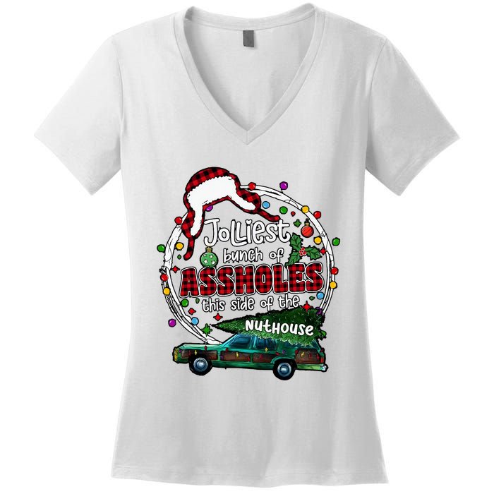 Jolliest Bunch Of Assholes This Side Of The Nut House Women's V-Neck T-Shirt