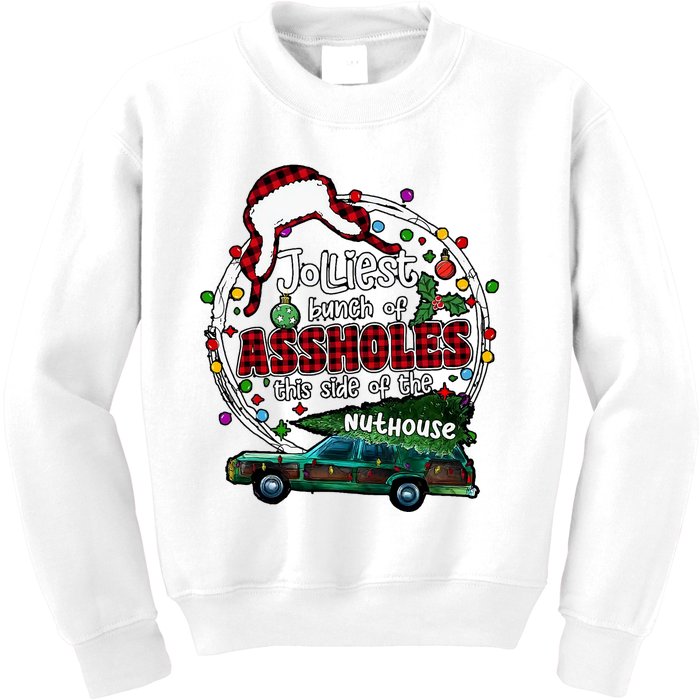 Jolliest Bunch Of Assholes This Side Of The Nut House Kids Sweatshirt