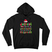 Jolliest Bunch Of Lunch Ladies Of Playground Xmas Colorful Hoodie