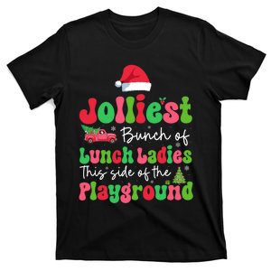 Jolliest Bunch Of Lunch Ladies Of Playground Xmas Colorful T-Shirt